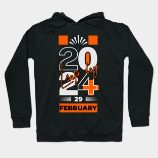 Leap Day 2024 29 February Hoodie